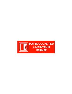 Plaque gravée  PORTE COUPE-FEU A MAINTENIR FERMEE