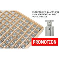 BOITE DE 100 ENTRETOISES QUATTROFIX INOX 304 Ø15x15mm AVEC VERROUILLAGE